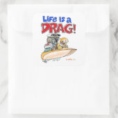 Creekrat Cartoons "Het leven is een drag!" Kunst Vierkante Sticker (Tas)