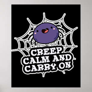 Creep Calm en draak met Funny Spider Pun Dark BG Poster
