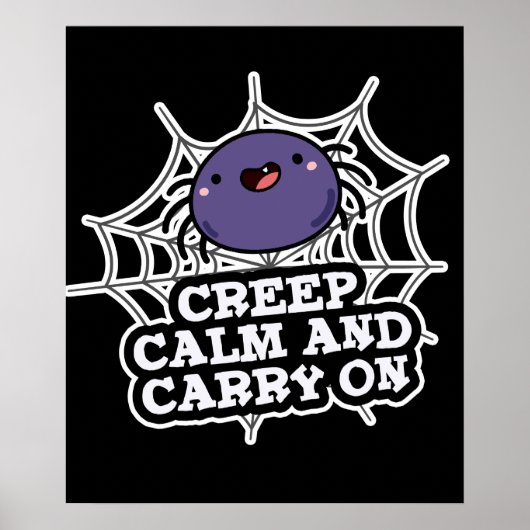 Creep Calm en draak met Funny Spider Pun Dark BG Poster (Voorkant)