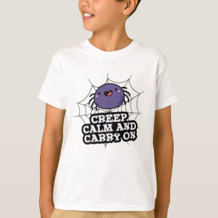 Creep Calm en draak met Funny Spider Pun T-shirt