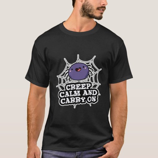 Creep Calm en draak met Funny Spider Pun T-shirt (Voorkant)