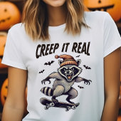 Creep Het Echt Raccoon Halloween T-shirt