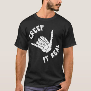 Creep het Real Skeleton Hand Giving Shaka Sign Han T-shirt