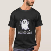 Creep It Echt Grappig Ghost Halloween T-shirt (Voorkant)