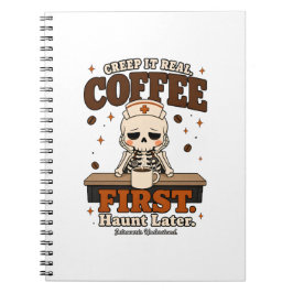 Creep It Real Coffee Eerst, Later spoken Notitiebo Notitieboek