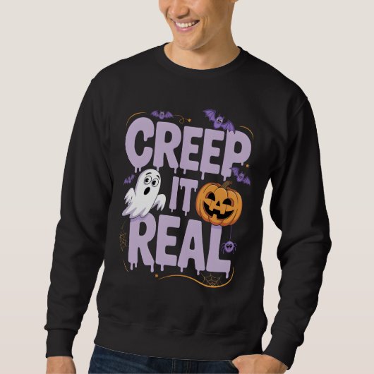 Creep It Real Funny Halloween Gezegde Quote Trui (Voorkant)