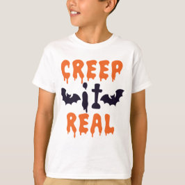 "Creep it Real"-Gezegde met Bats Halloween T-shirt