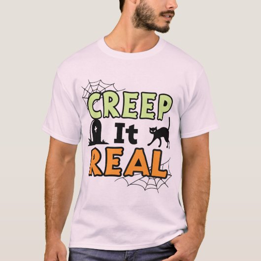 Creep it Real, Halloween T-Shirt (Voorkant)