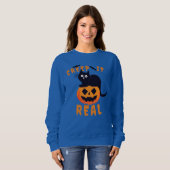 Creep It Real Halloween Zwart Kat Sweatshirt (Voorkant volledig)