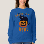 Creep It Real Halloween Zwart Kat Sweatshirt (Voorkant)