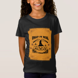 Creep it Real, Happy Halloween T-shirt