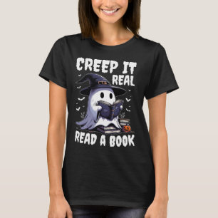 Creep It Real Lees het boek Ghost Halloween T-shirt
