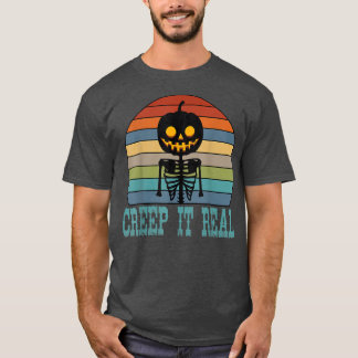 Creep it Real Skeleton Pumpkin , Spooky Hal T-shirt