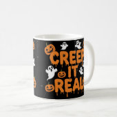 Creep It Real - Spooky Halloween Quote Koffiemok (Voorkant rechts)