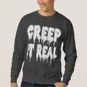 Creep it Real T-shirt (Voorkant)
