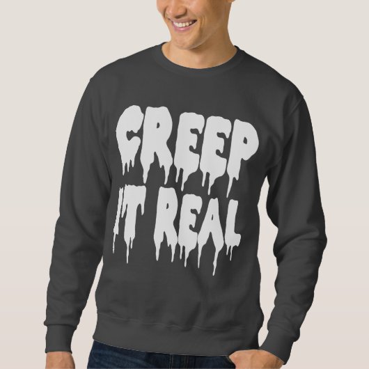 Creep it Real T-shirt (Voorkant)