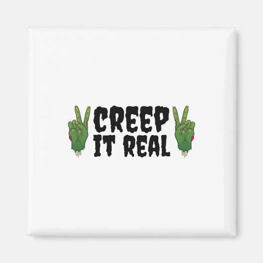 Creep It Real Zombie Hand Halloween Zombie Magneet (Voorkant)