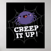 Creep It Up Funny Spider Pun Dark BG Poster (Voorkant)
