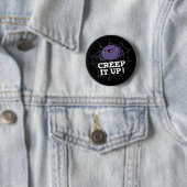 Creep It Up Funny Spider Pun Dark BG Ronde Button 5,7 Cm (In situ)
