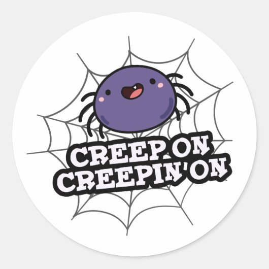 Creep on Creepin on Grapy Positive Spider Pun Ronde Sticker (Voorkant)