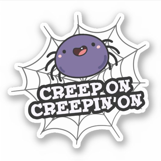 Creep on Creepin on Grapy Positive Spider Pun Sticker (Voorkant)