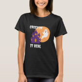 Creepin’ it Real Funny Ghost Halloween T-shirt (Voorkant)