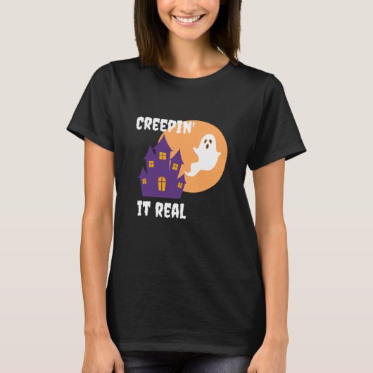 Creepin’ it Real Funny Ghost Halloween T-shirt (Voorkant)