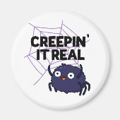 Creepin It Real Funny Halloween Spider Pun Magneet (Voorkant)