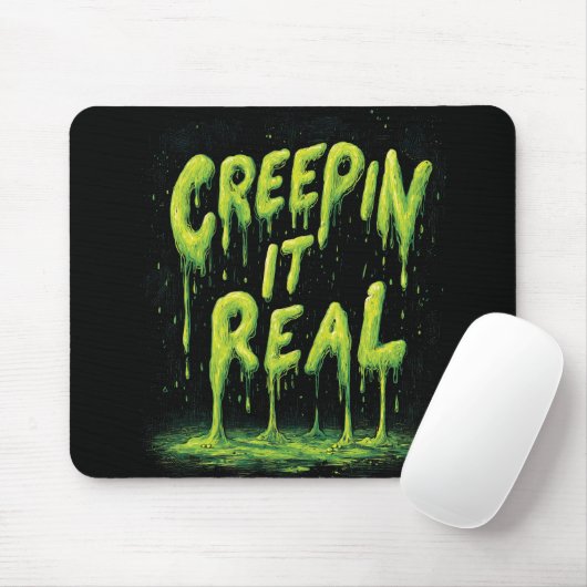 "Creepin it Real" Humorous Slime Typography Muismat (Met muis)