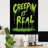 "Creepin it Real" Humorous Slime Typography Poster (Thuiskantoor)