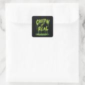 "Creepin it Real" Humorous Slime Typography Vierkante Sticker (Tas)