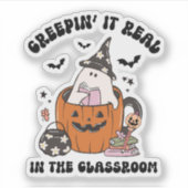 Creepin’ It Real in the Classroom Cute Teacher Sticker (Voorkant)