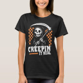 Creepin It Real Retro Grim Reaper Grappig Hallowee T-shirt (Voorkant)