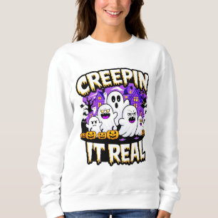 Creepin' It Real   Spooky Halloween Design Fun Trui