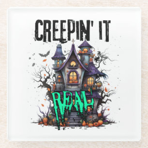 Creepin 'it real.w glazen onderzetter