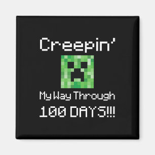 Creepin' My Way Through 100 Days!! grafisch Magneet