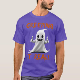 Creeping It Real! T-shirt