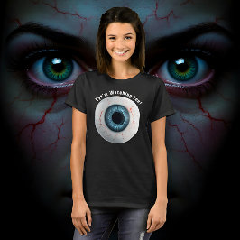 Creepy Blue Eye kijkt naar je! T-shirt