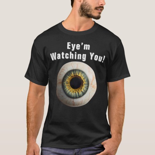 Creepy Eye kijkt naar je! T-shirt (Voorkant)