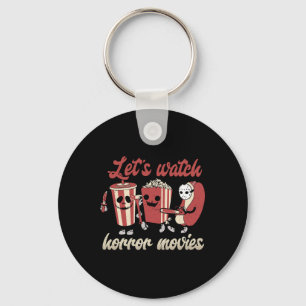 Creepy Funny Let's Watch Horror Movies Spooky Hall Sleutelhanger