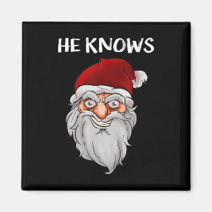 Creepy Funny Santa Kerstcadeau Hij kent gekke sapp Magneet