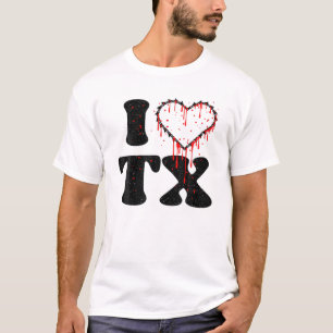 Creepy I Love Tx Chainsee Heart Blood Gifts T-shirt
