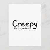 Creepy, maar op een goede manier briefkaart (Voorkant)