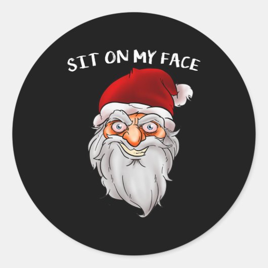 Creepy Santa Christmas -xmas Sit On My Face  Ronde Sticker (Voorkant)