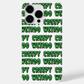 Creepy Weirdo Case-Mate iPhone Case (Achterkant)