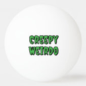 Creepy Weirdo Pingpongbal (Achterkant)