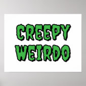 Creepy Weirdo Poster (Voorkant)