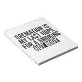 Crematie is mijn laatste hoop op het roken van war notitieblok (Schuin)