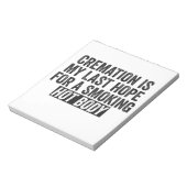 Crematie is mijn laatste hoop op het roken van war notitieblok (Linkerzijde)