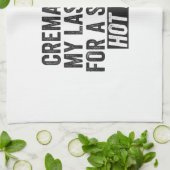 Crematie is mijn laatste hoop voor een gloeiend he theedoek (Gevouwen)